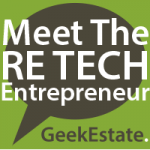 Meet The RE Tech Entrepreneur