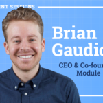 The Blueprint Sessions Episode #2: Brian Gaudio from Module