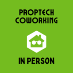 Upcoming Proptech Coworking Days – Seattle & SF